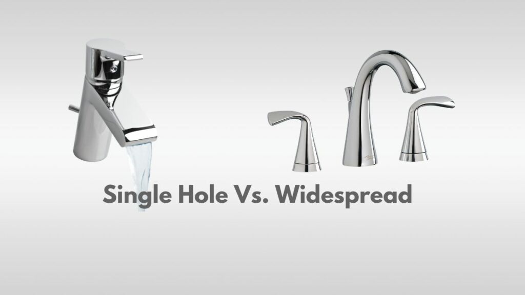 Single Hole Vs. Widespread Faucet Which One to Choose? Faucet Fam