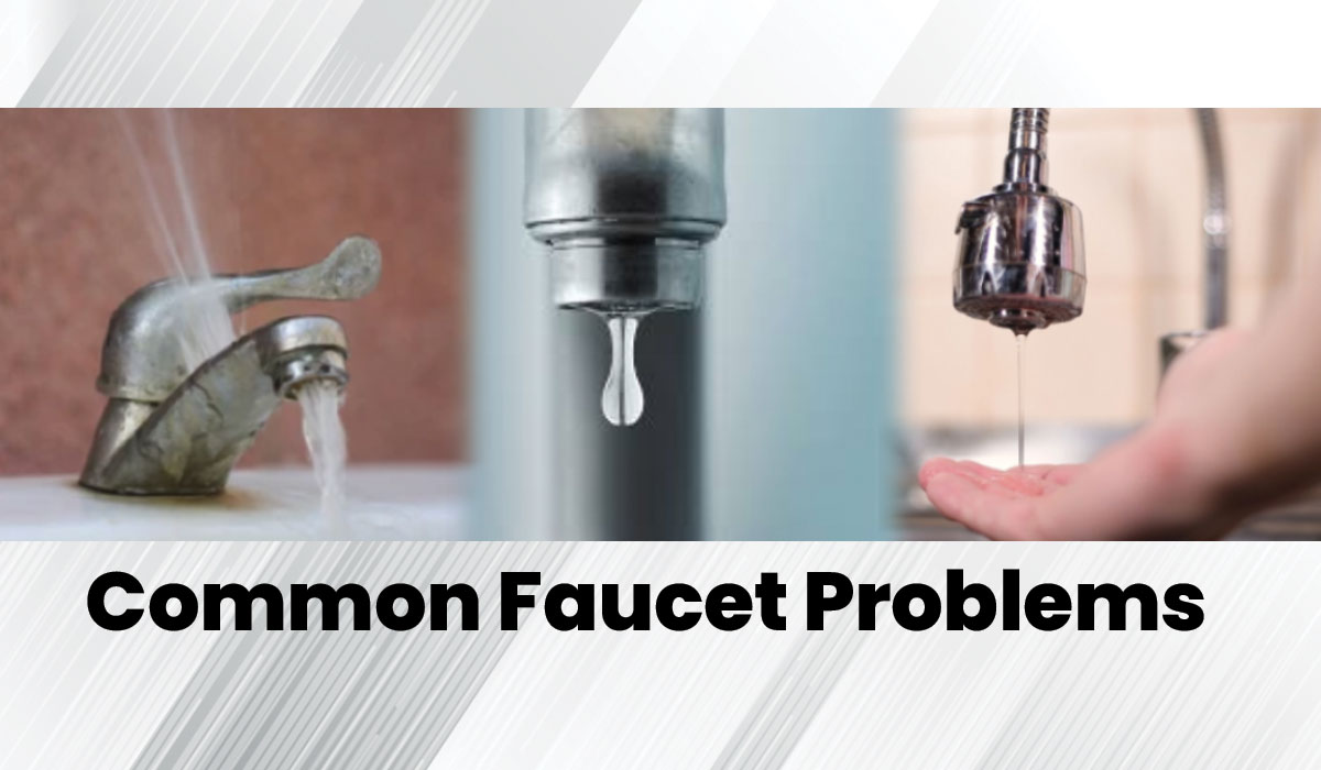 Common-Faucet-Problems