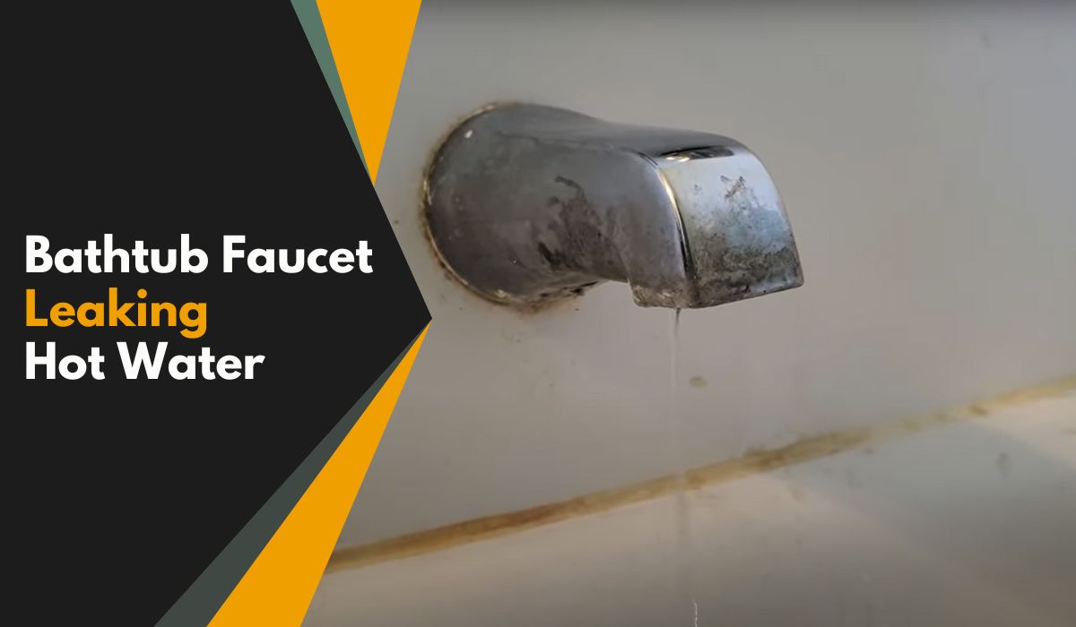 Bathtub Faucet Leaking Hot Water 