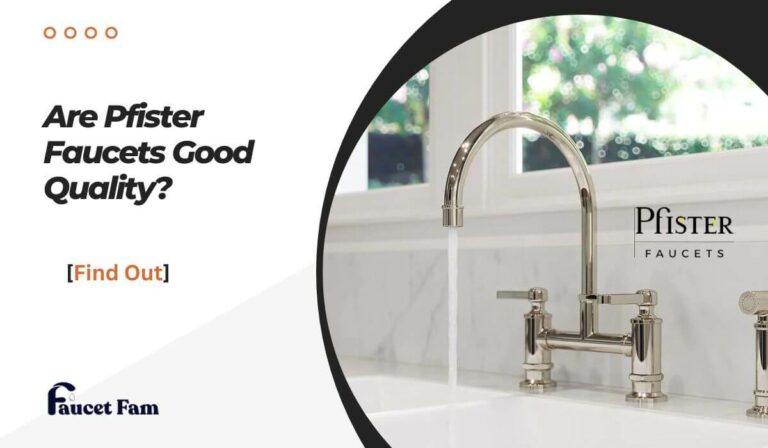 are pfister faucet good quality