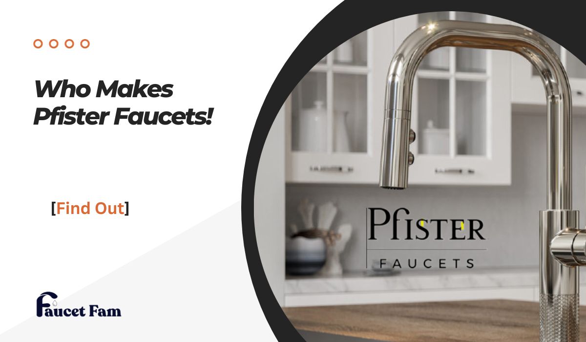 who makes pfister faucets